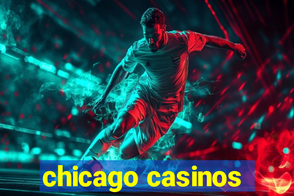 chicago casinos