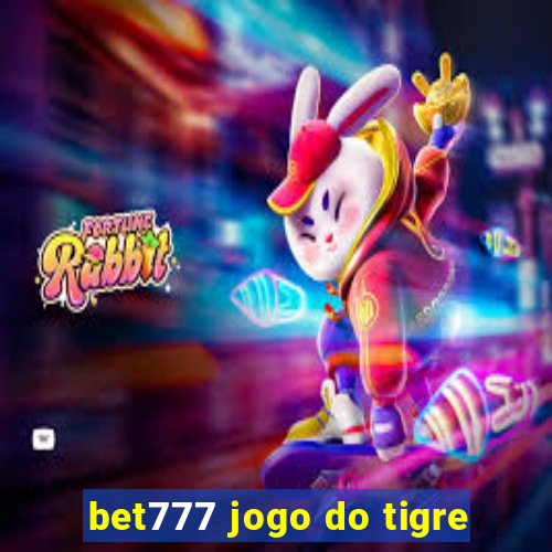 bet777 jogo do tigre