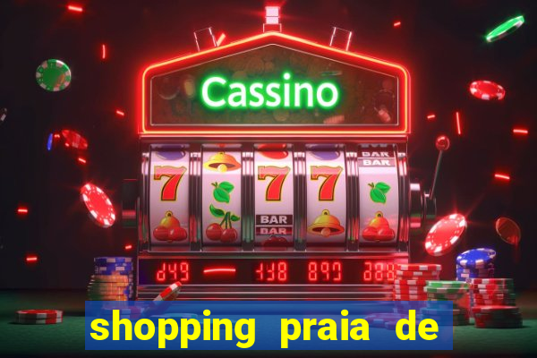 shopping praia de belas cinema