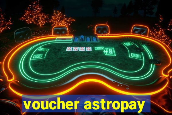 voucher astropay