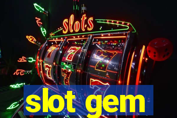 slot gem