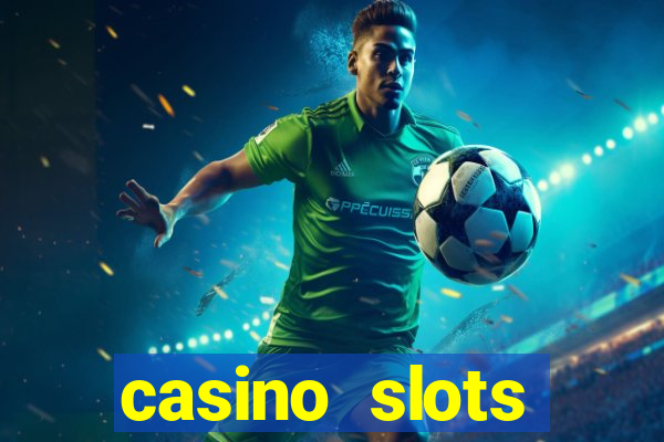 casino slots machines free