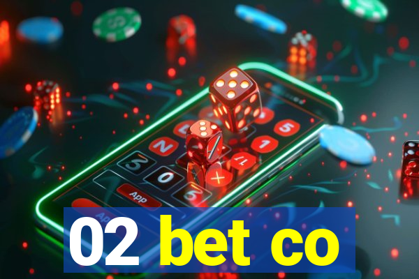 02 bet co