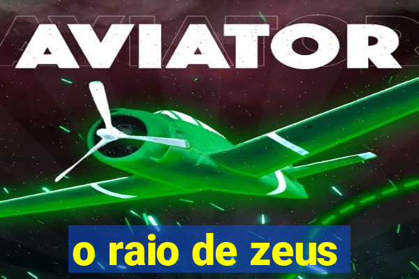 o raio de zeus