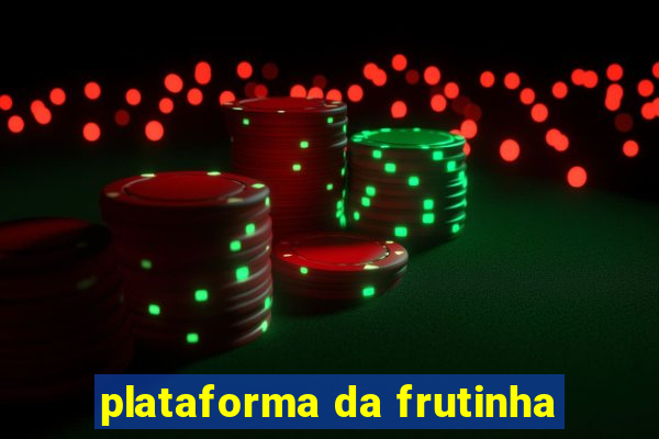 plataforma da frutinha