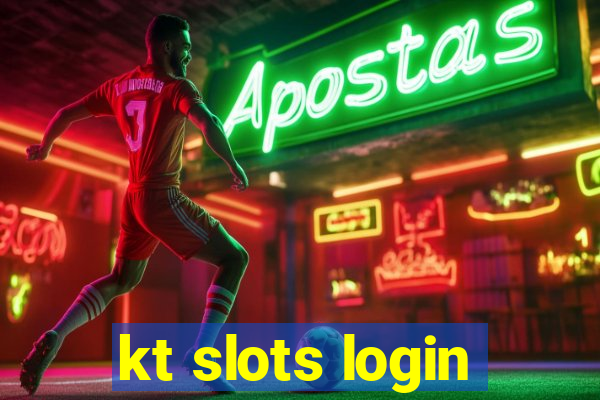 kt slots login