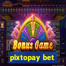 pixtopay bet