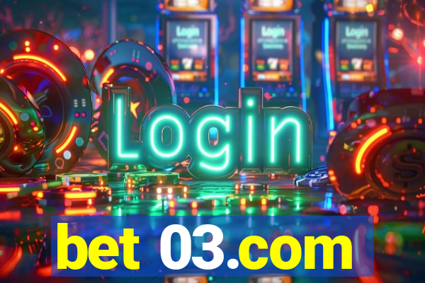 bet 03.com