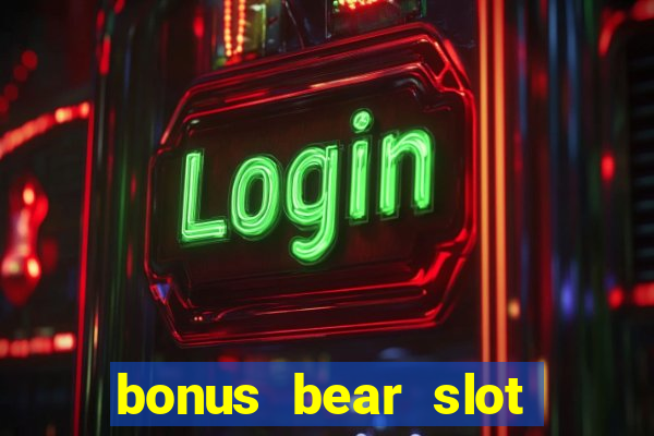 bonus bear slot free download