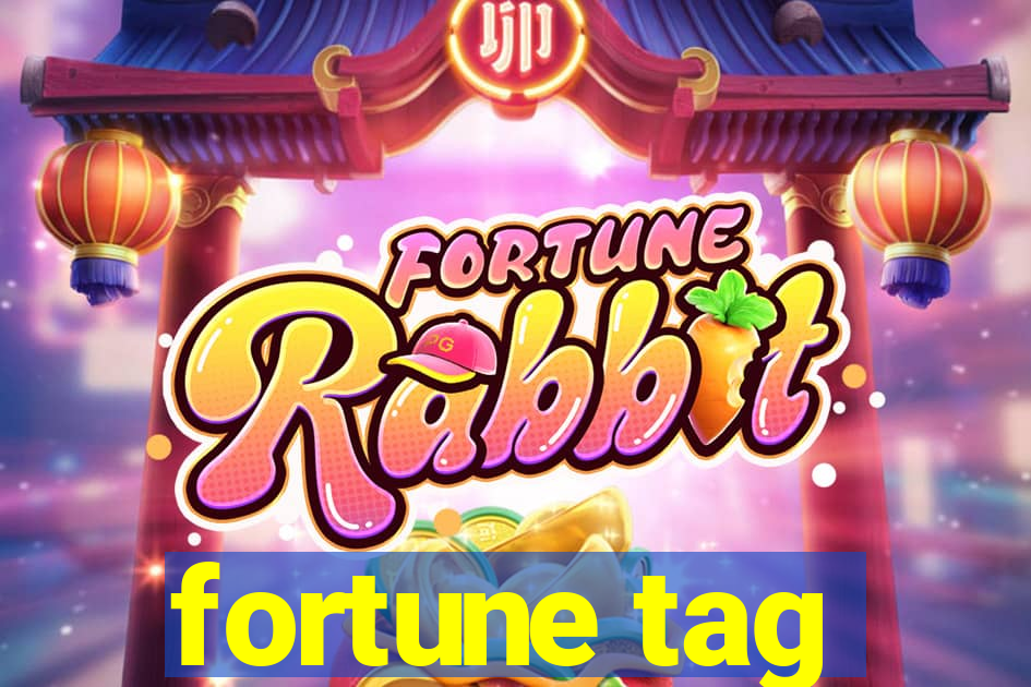 fortune tag