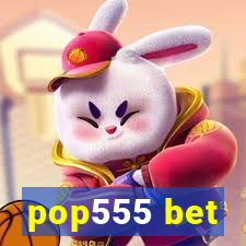 pop555 bet