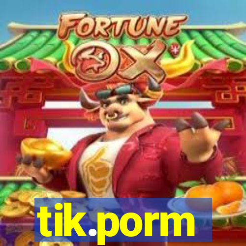 tik.porm