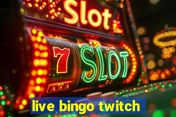 live bingo twitch