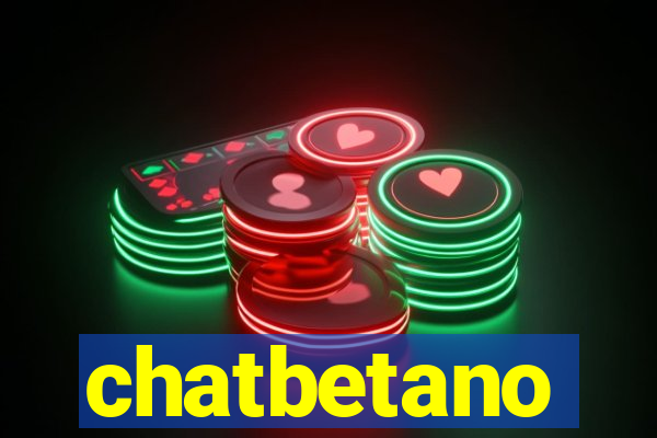 chatbetano