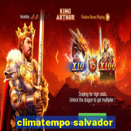 climatempo salvador