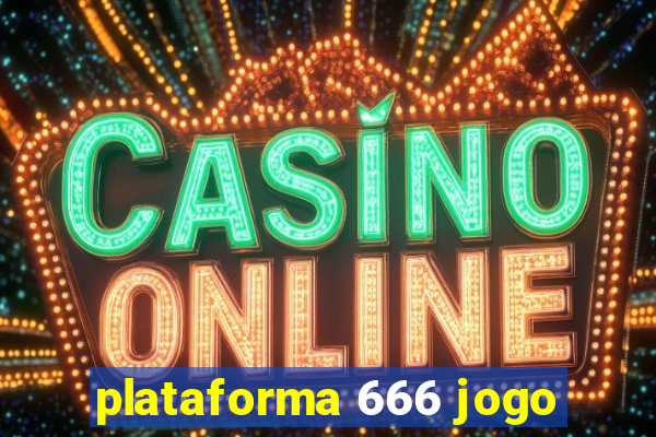 plataforma 666 jogo