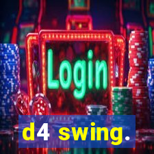 d4 swing.