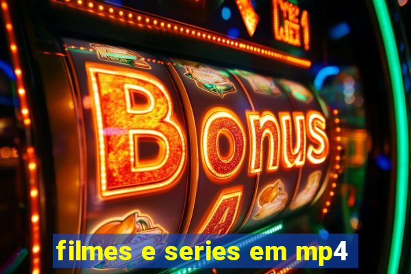 filmes e series em mp4