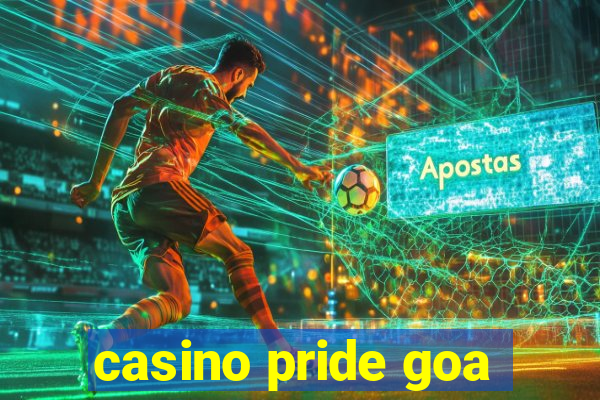 casino pride goa