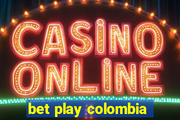 bet play colombia