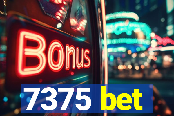 7375 bet