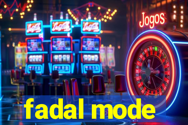 fadal mode