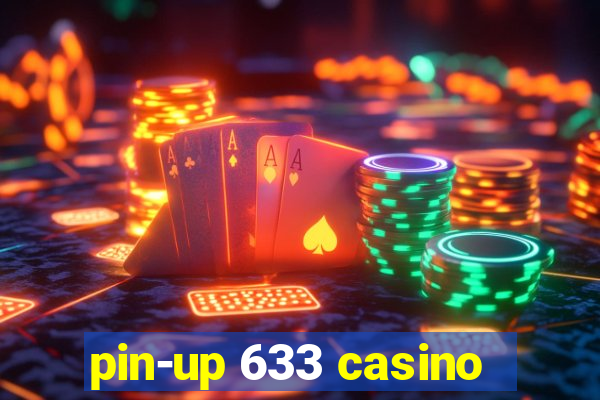 pin-up 633 casino