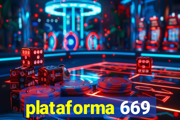 plataforma 669