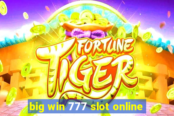 big win 777 slot online