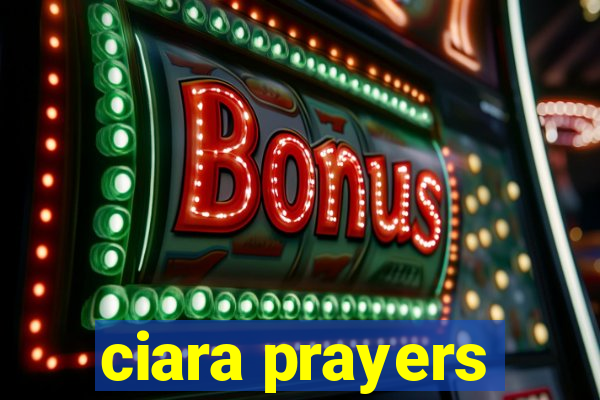 ciara prayers