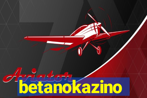 betanokazino