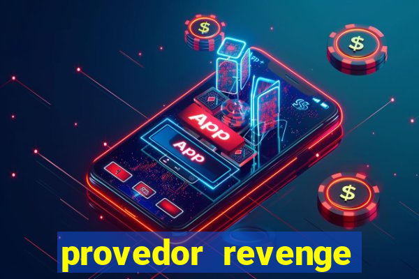 provedor revenge slots demo