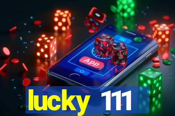 lucky 111