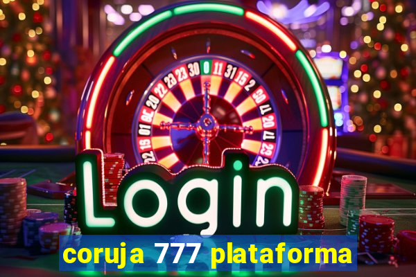 coruja 777 plataforma