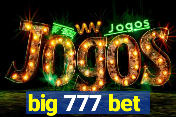 big 777 bet