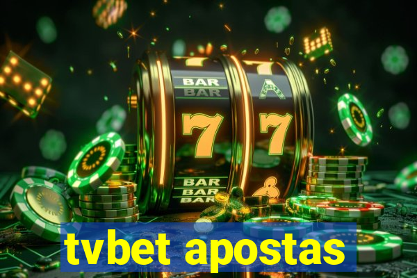 tvbet apostas