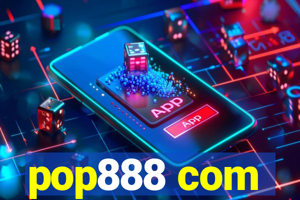 pop888 com