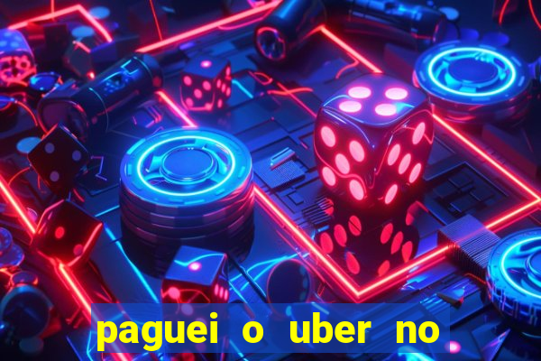 paguei o uber no pix e nao encontrou motorista