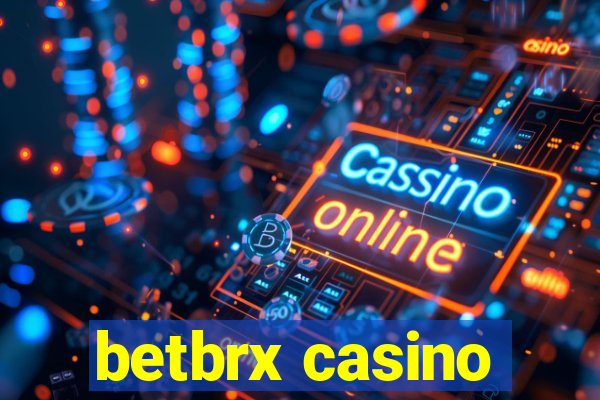 betbrx casino