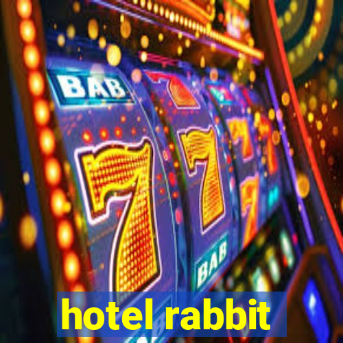 hotel rabbit