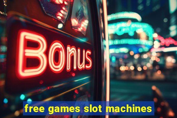 free games slot machines