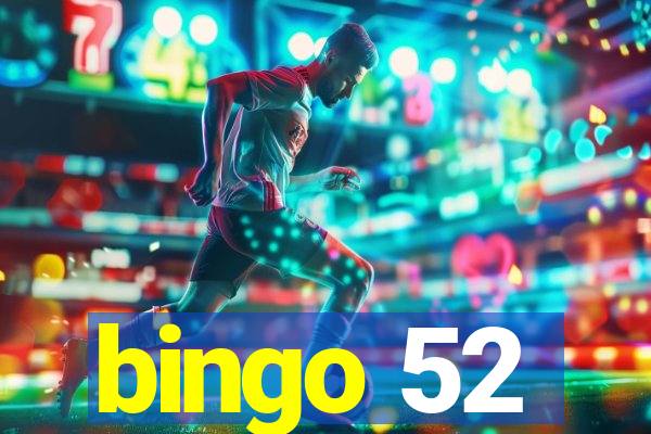 bingo 52