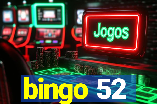 bingo 52