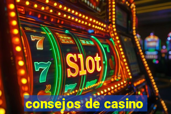 consejos de casino