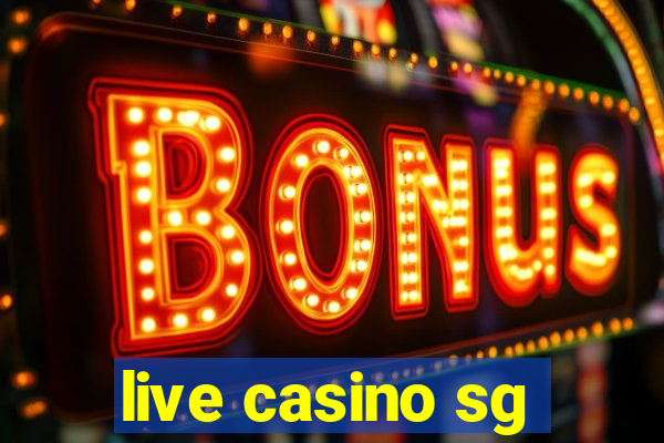 live casino sg