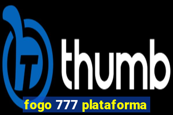 fogo 777 plataforma