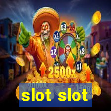 slot slot