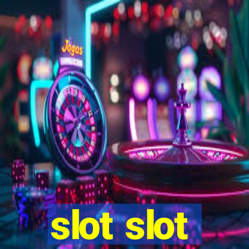 slot slot