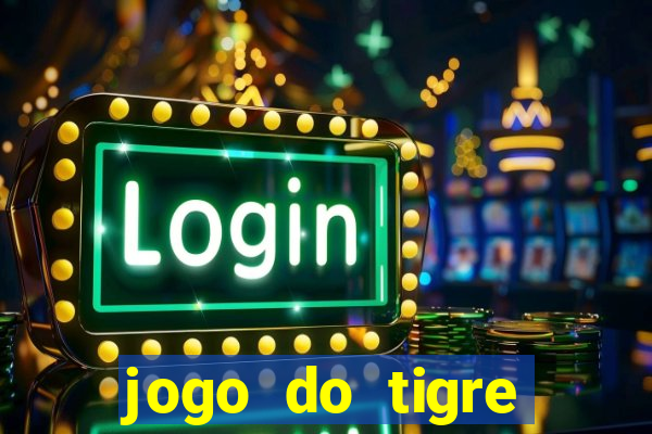 jogo do tigre aposta 5 reais