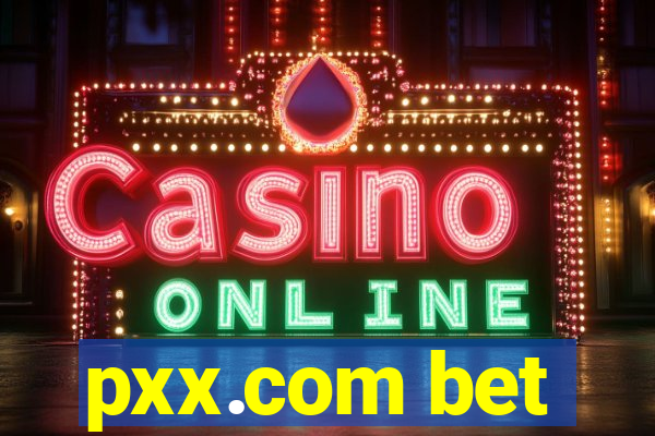 pxx.com bet